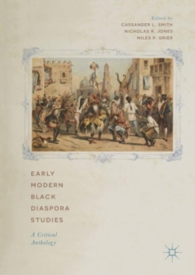 Image for Early modern black diaspora studies: a critical anthology