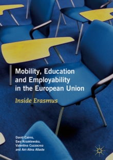 Image for Mobility, education and employability in the European Union: inside Erasmus
