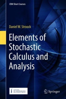 Elements of Stochastic Calculus and Analysis