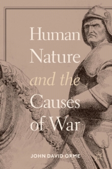 Image for Human Nature and the Causes of War
