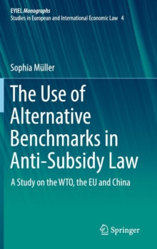 Image for The Use of Alternative Benchmarks in Anti-Subsidy Law