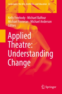 Image for Applied Theatre: Understanding Change