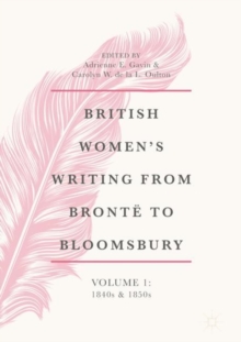 Image for British women's writing from Bronte to Bloomsbury.: (1840s and 1850s)