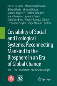 Image for Coviability of social and ecological systems: reconnecting mankind to the biosphere in an era of global change. (The foundations of a new paradigm)