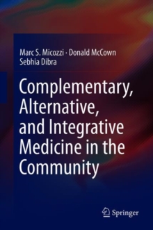 Image for Complementary, Alternative, and Integrative Medicine in the Community