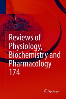 Image for Reviews of Physiology, Biochemistry and Pharmacology Vol. 174