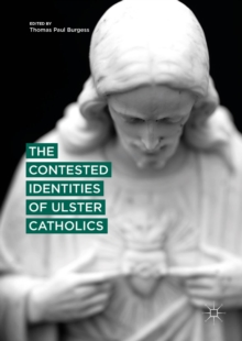 Image for The contested identities of Ulster Catholics.