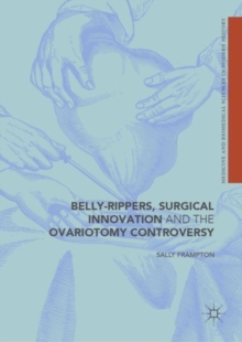 Image for Belly-rippers, surgical innovation and the ovariotomy controversy