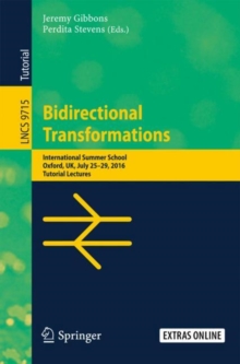Image for Bidirectional Transformations: International Summer School, Oxford, UK, July 25-29, 2016, Tutorial Lectures