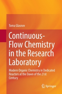 Image for Continuous-Flow Chemistry in the Research Laboratory