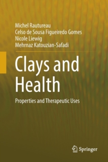 Image for Clays and Health : Properties and Therapeutic Uses