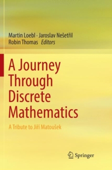 Image for A Journey Through Discrete Mathematics : A Tribute to Jiri Matousek