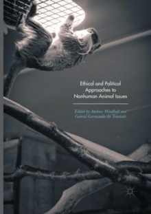 Image for Ethical and Political Approaches to Nonhuman Animal Issues