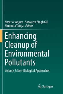 Image for Enhancing Cleanup of Environmental Pollutants : Volume 2: Non-Biological Approaches