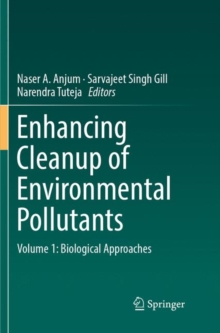 Image for Enhancing Cleanup of Environmental Pollutants : Volume 1: Biological Approaches