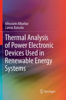 Image for Thermal Analysis of Power Electronic Devices Used in Renewable Energy Systems