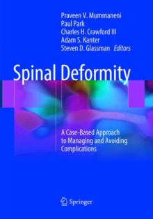 Image for Spinal Deformity : A Case-Based Approach to Managing and Avoiding Complications