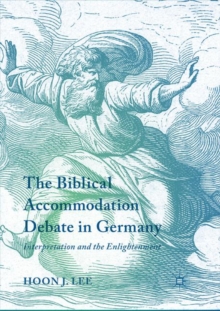 Image for The Biblical Accommodation Debate in Germany