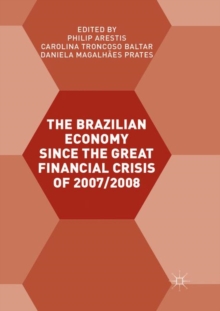 Image for The Brazilian Economy since the Great Financial Crisis of 2007/2008