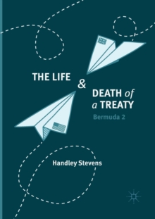 Life and Death of a Treaty