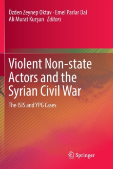Violent Non-state Actors and the Syrian Civil War