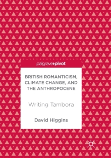 Image for British Romanticism, Climate Change, and the Anthropocene