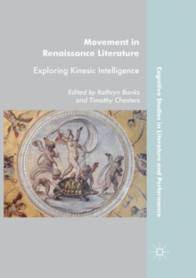 Image for Movement in Renaissance literature  : exploring kinesic intelligence