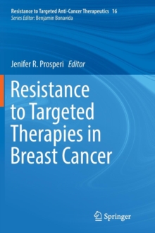 Resistance to Targeted Therapies in Breast Cancer