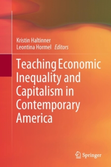 Teaching Economic Inequality and Capitalism in Contemporary America