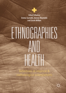 Image for Ethnographies and Health: Reflections on Empirical and Methodological Entanglements