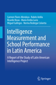 Image for Intelligence Measurement and School Performance in Latin America: A Report of the Study of Latin American Intelligence Project
