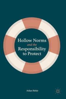 Image for Hollow Norms and the Responsibility to Protect