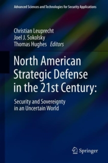 Image for North American Strategic Defense in the 21st Century: : Security and Sovereignty in an Uncertain World