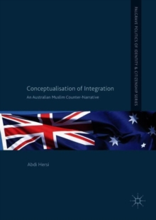 Image for Conceptualisation of integration  : an Australian Muslim counter-narrative