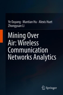 Image for Mining over air: wireless communication networks analytics