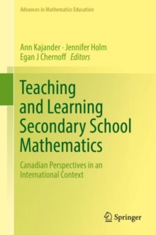 Image for Teaching and learning secondary school mathematics: Canadian perspectives in an international context