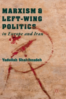 Marxism and Left-Wing Politics in Europe and Iran