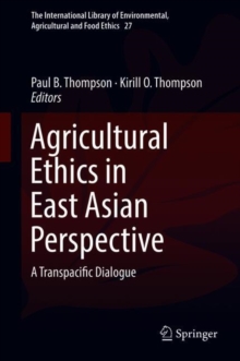 Image for Agricultural Ethics in East Asian Perspective: A Transpacific Dialogue