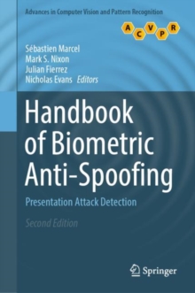 Image for Handbook of Biometric Anti-Spoofing : Presentation Attack Detection