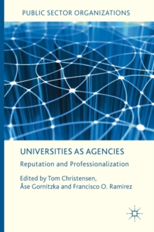 Image for Universities as agencies  : reputation and professionalization