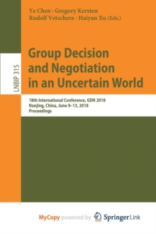 Image for Group Decision and Negotiation in an Uncertain World