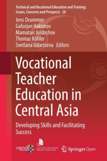 Image for Vocational Teacher Education in Central Asia : Developing Skills and Facilitating Success