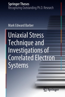 Image for Uniaxial Stress Technique and Investigations of Correlated Electron Systems