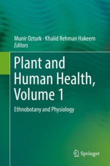 Image for Plant and Human Health, Volume 1 : Ethnobotany and Physiology