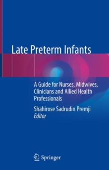 Image for Late preterm infants: a guide for nurses, midwives, clinicians and allied health professionals