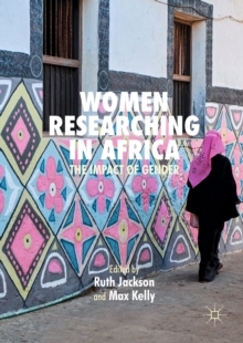 Image for Women Researching in Africa: The Impact of Gender