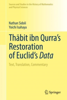 Image for Thabit ibn Qurra's Restoration of Euclid's Data: Text, Translation, Commentary