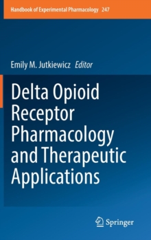 Image for Delta Opioid Receptor Pharmacology and Therapeutic Applications