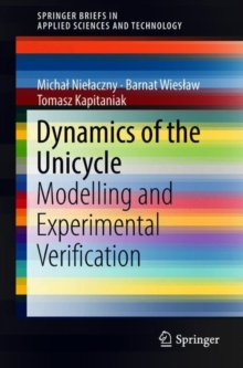 Image for Dynamics of the Unicycle: Modelling and Experimental Verification