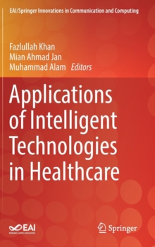 Image for Applications of Intelligent Technologies in Healthcare